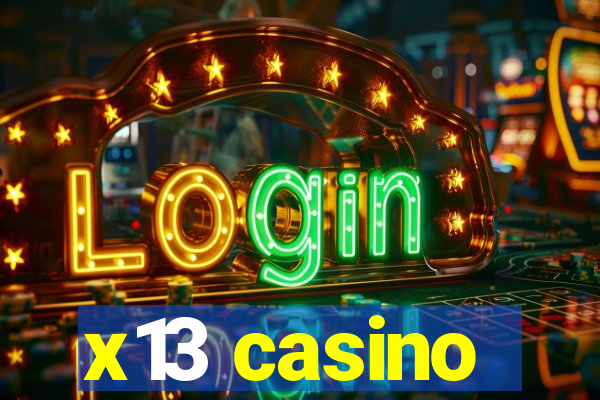 x13 casino